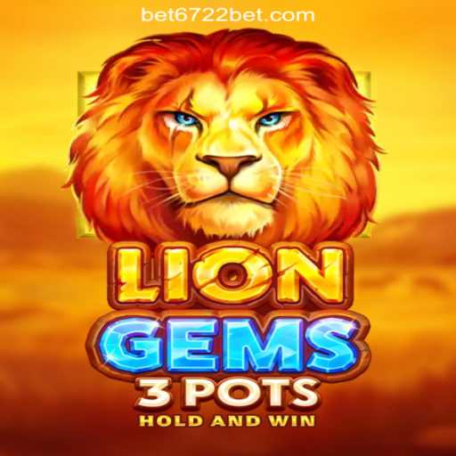 Exploring LionGems3pots: A Premier Experience at 6722BET.com Online Cassino Brasil #1