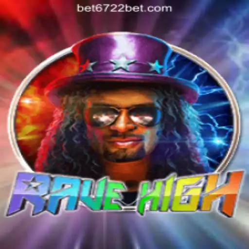 Exploring RaveHigh: The Ultimate Gaming Experience at 6722BET.com